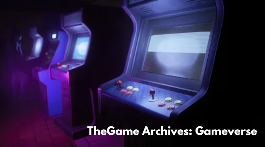 TheGame Archives: Gameverse